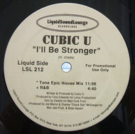 CUBIC U / I'LL BE STRONGER