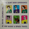 CLINT BOON EXPERIENCE / THE COMPACT GUIDE TO POP MUSIC & SPACE TRAVEL