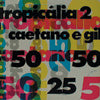 CAETANO E GIL / TROPICALIA 2
