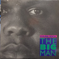 CHUBB ROCK / THE BIG MAN