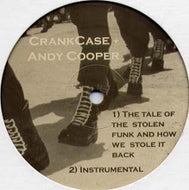 CRANK CASE & ANDY COOPER / THE TALE OF THE STOLEN FUNK AND HOW WE STOLE IT BACK