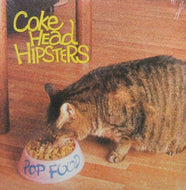 COKEHEAD HIPSTERS / POP FOOD