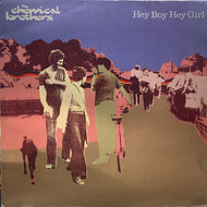 CHEMICAL BROTHERS / HEY BOY HEY GIRL