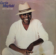CURTIS MAYFIELD / LOVE IS THE PLACE