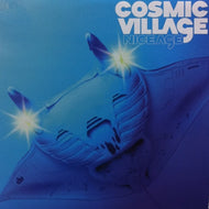 COSMIC VILLAGE / NICE AGE
