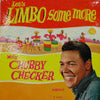 CHUBBY CHECKER / LET'S LIMBO SOME MORE