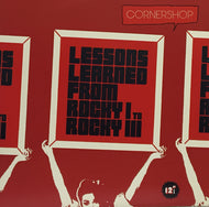 CORNERSHOP / LESSONS LEARNED FROM ROCKY I TO ROCKY III PT.2