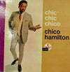 CHICO HAMILTON / CHIC CHIC CHICO