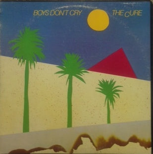CURE / BOYS DON'T CRY – TICRO MARKET
