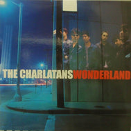CHARLATANS / WONDERLAND
