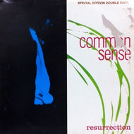 COMMON SENSE / RESSURECTION