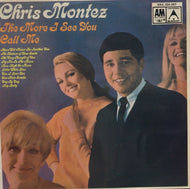 CHRIS MONTEZ / THE MORE I SEE YOU CALL ME