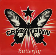 CRAZY TOWN / BUTTERFLY