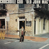 CROCODILE GOD / OLD JOHN MAC