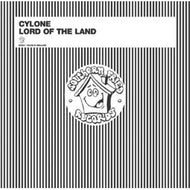CYLONE / LORD OF THE LAND