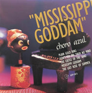 CHORO AZUL / Mississippi Goddam