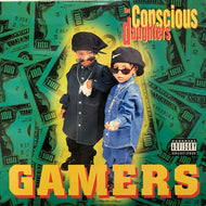 CONSCIOUS DAUGHTERS / GAMERS