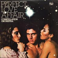 CONSTELLATION ORCHESTRA / PERFECT LOVE AFFAIR
