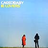 CAGEDBABY / 16 LOVERS