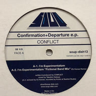 CONFLICT / CONFIRMATION + DEPARTURE E.P.