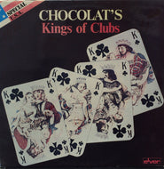CHOCOLAT'S / KINGS OF CLUBS