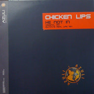 CHICKEN LIPS / HE NOT IN