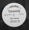 CASSIDY / THE PUMP