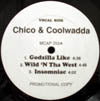 CHICO & COOLWADDA / GODZILLA LIKE