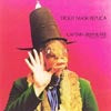 CAPTAIN BEEFHEART AND HIS MAGIC BAND / TROUT MASK REPLICA