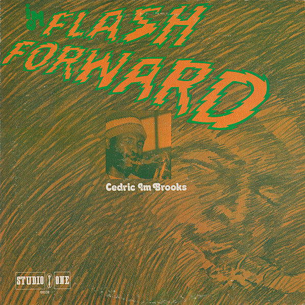 CEDRIC IM BROOKS / IM FLASH FORWARD