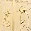 CLAP YOUR HANDS SAY YEAH / IN THIS HOME ON ICE
