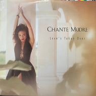 CHANTE MOORE / LOVE'S TAKEN OVER