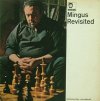CHARLIE MINGUS / MINGUS REVISITED