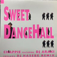CHAPPIE / SWEET DANCEHALL