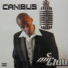 CANIBUS / MIC CLUB