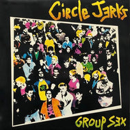 CIRCLE JERKS / GROUP SEX
