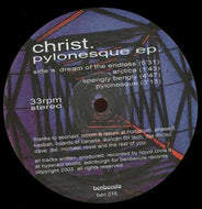CHRIST / PYLONESQUE EP