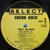 CHUBB ROCK / TREAT 'EM RIGHT