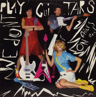 CHICKS ON SPEED / WE DON'T PLAY GUITARS