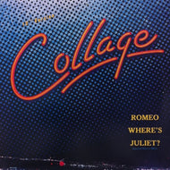 COLLAGE / ROMEO WHERE’S JULIET
