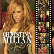 CHRISTINA MILIAN / DIP IT LOW