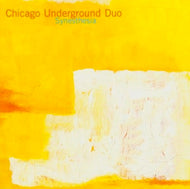 CHICAGO UNDERGROUND DUO / SYNESTHESIA