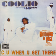 COOLIO feat. 40 THEVZ / C U WHEN U GET THERE (reissue)