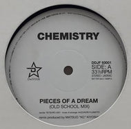 CHEMISTRY / PIECES OF A DREAM