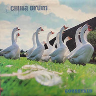 CHINA DRUM / Goosefair