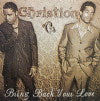 CHRISTION / BRING BACK YOUR LOVE