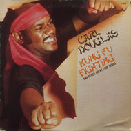 CARL DOUGLAS / KUNG FU FIGHTING