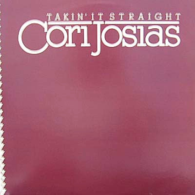 CORI JOSIAS / TAKIN' IT STRAIGHT