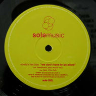 COOLY'S HOT BOX / WE DON'T HAVE TO BE ALONE