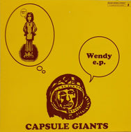 CAPSULE GIANTS / WENDY E.P.